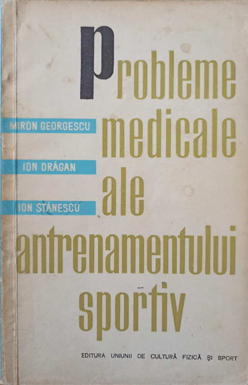 Vezi detalii pentru Probleme Medicale Ale Antrenamentului Sportiv