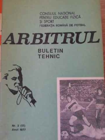 Vezi detalii pentru Arbitrul Buletin Tehnic Nr.3(17), Anul 1977