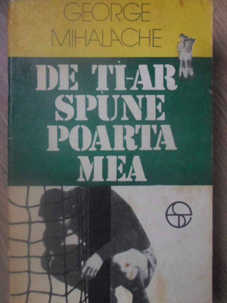 De Ti-ar Spune Poarta Mea