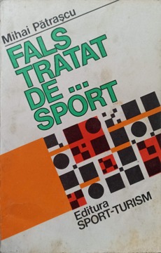 Vezi detalii pentru Fals Tratat De...sport