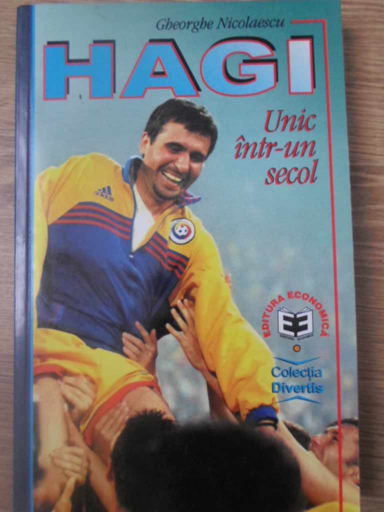 Vezi detalii pentru Hagi Unic Intr-un Secol