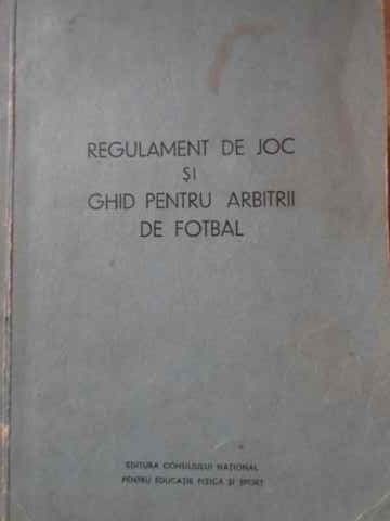 Regulament De Joc Si Ghid Pentru Arbitrii De Fotbal