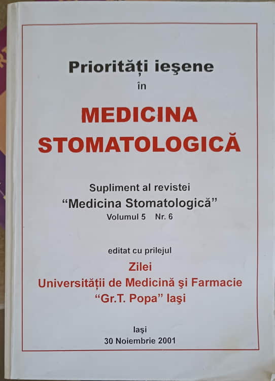 Vezi detalii pentru Prioritati Iesene In Medicina Stomatologica. Supliment Al Revistei Medicina Stomatologica Vol.5, Nr.6