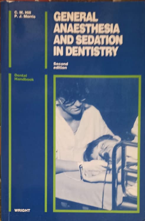 Vezi detalii pentru General Anaesthesia And Sedation In Dentistry