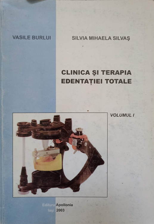 Clinica Si Terapia Edentatiei Totale Vol.1