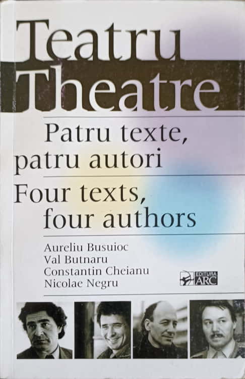 Vezi detalii pentru Teatru. Patru Texte, Patru Autori. Editie Bilingva Romana-engleza