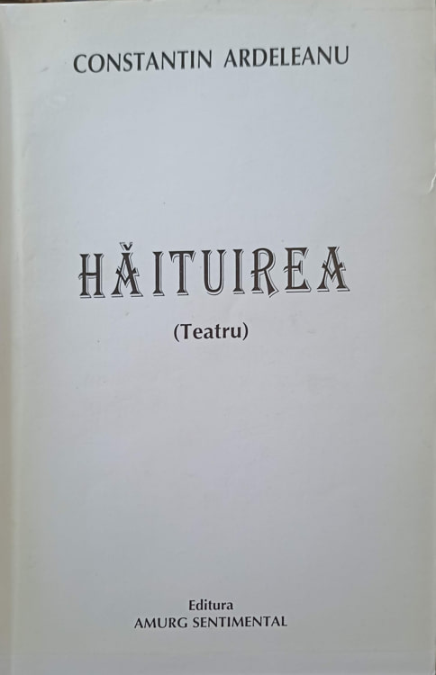 Haituirea. Teatru