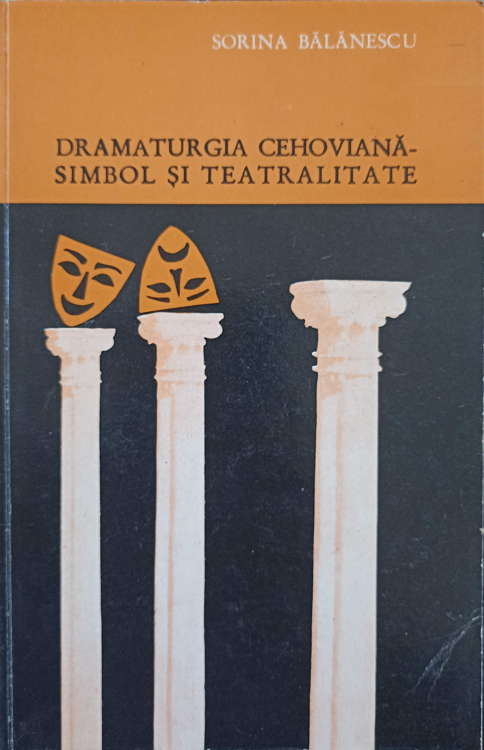 Vezi detalii pentru Dramaturgia Cehoviana - Simbol Si Teatralitate (cu Dedicatia Autorului Catre Pictorul Val Gheorghiu)