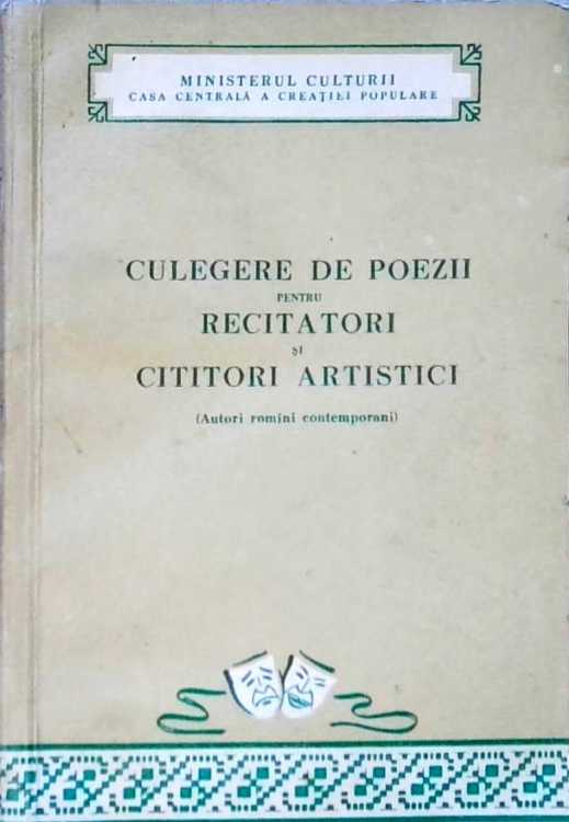 Culegere De Poezii Pentru Recitatori Si Cititori Artistici (autori Romani Contemporani)