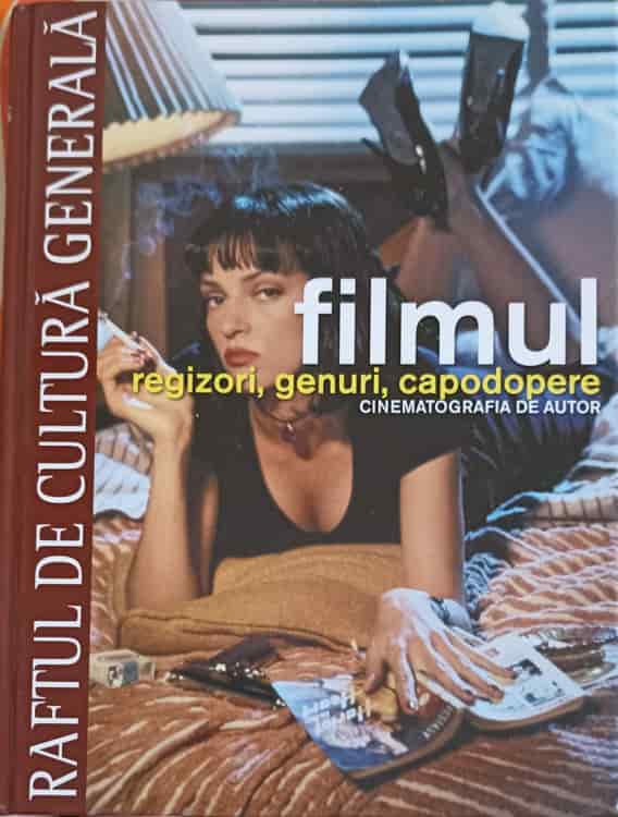 Filmul Regizori, Genuri, Capodopere Vol.15 Cinematografia De Autor