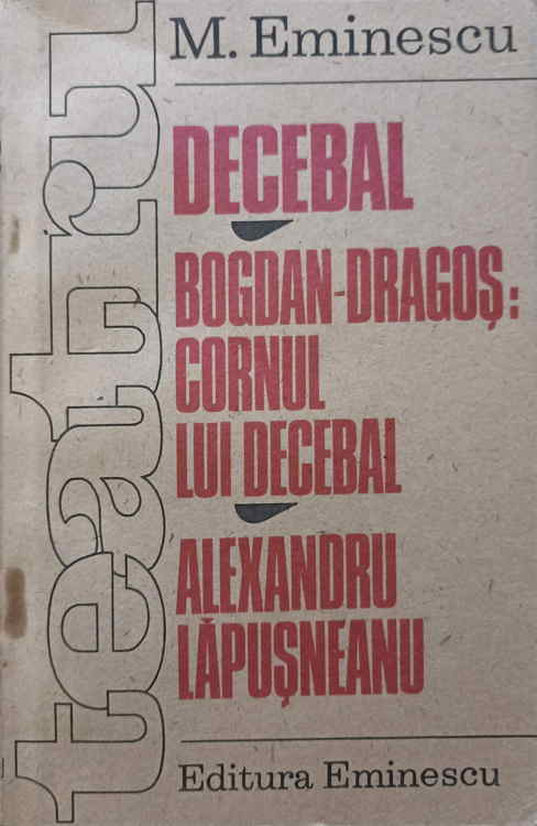 Teatru Decebal, Bogdan-dragos: Cornul Lui Decebal, Alexandru Lapusneanu