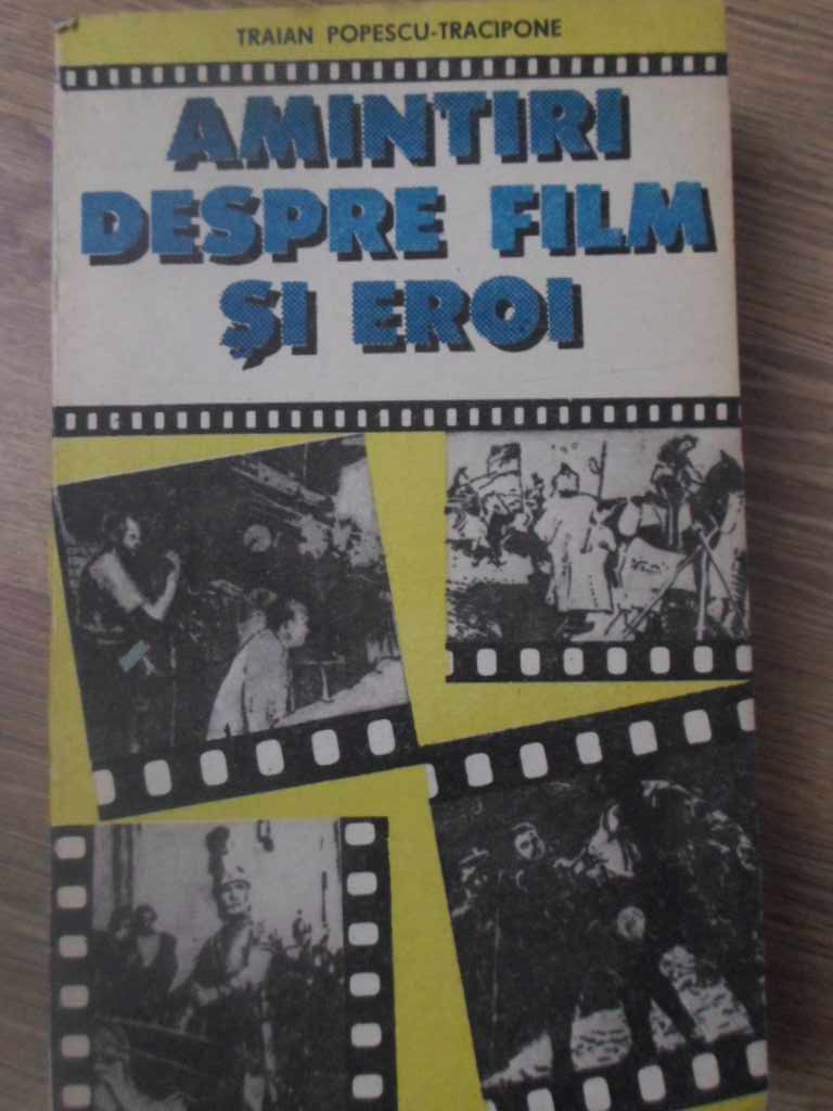 Amintiri Despre Film Si Eroi