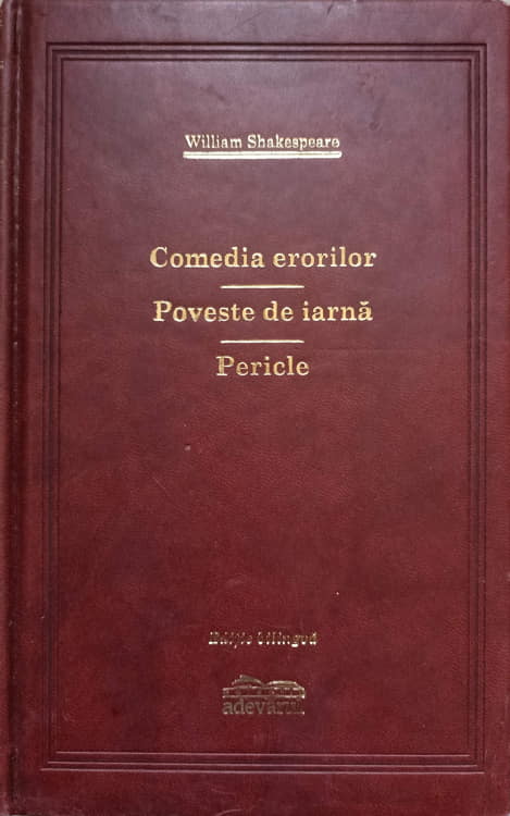 Comedia Erorilor. Poveste De Iarna. Pericle