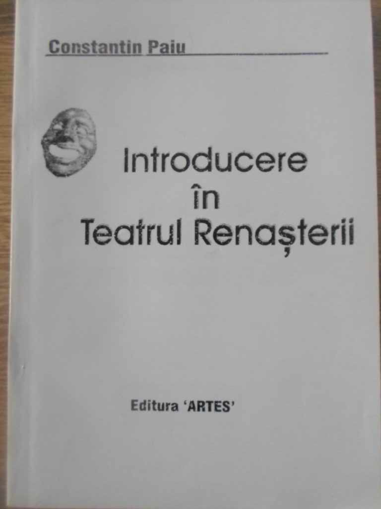 Vezi detalii pentru Introducere In Teatrul Renasterii