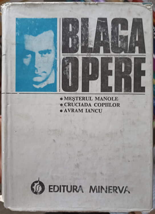 Opere Vol.4 Teatru: Mesterul Manole; Cruciada Copiilor; Avram Iancu