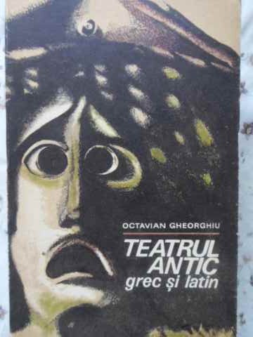 Teatrul Antic Grec Si Latin