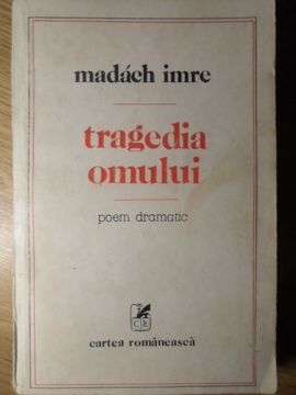 Tragedia Omului. Poem Dramatic