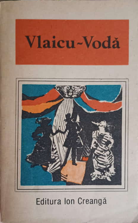 Vlaicu-voda, O Antologie De Dramaturgie Romaneasca Chirita In Provintie, Razvan Si Vidra, O Scrisoare Pierduta, Apus De Soare