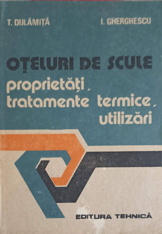 Oteluri De Scule Proprietati, Tratamente Termice, Utilizari