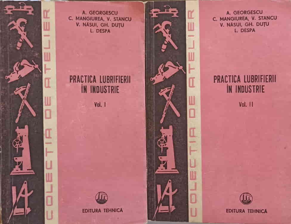 Practica Lubrifierii In Industrie Vol 1-2