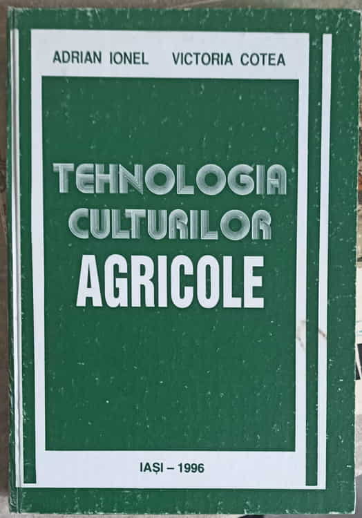 Vezi detalii pentru Tehnologia Culturilor Agricole