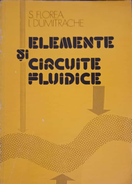 Elemente Si Circuite Fluidice