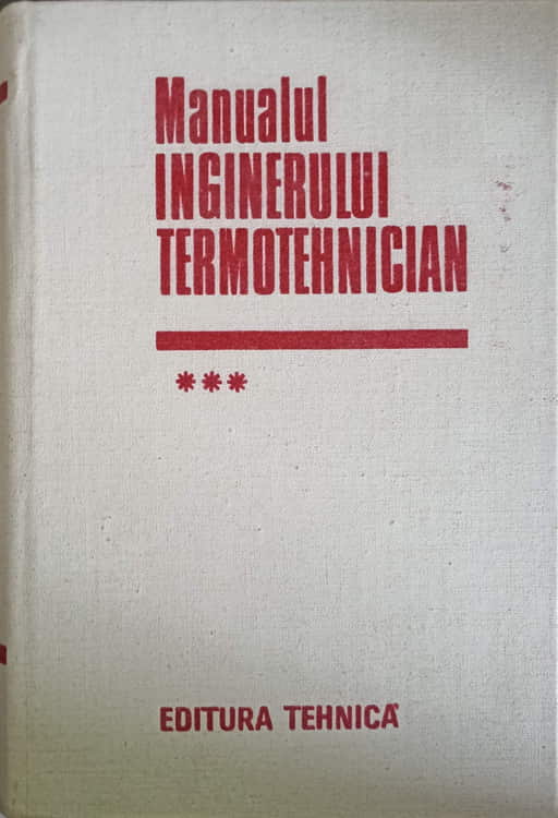 Vezi detalii pentru Manualul Inginerului Termotehnician Vol.3