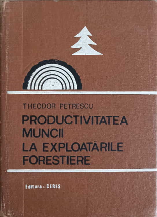 Productivitatea Muncii La Exploatarile Forestiere