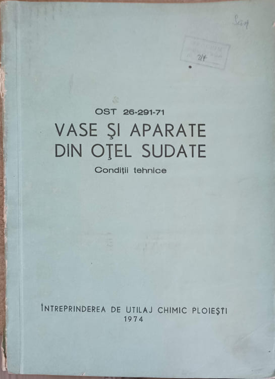 Vase Si Aparate Din Otel Sudate. Conditii Tehnice. Ost 26-291-71