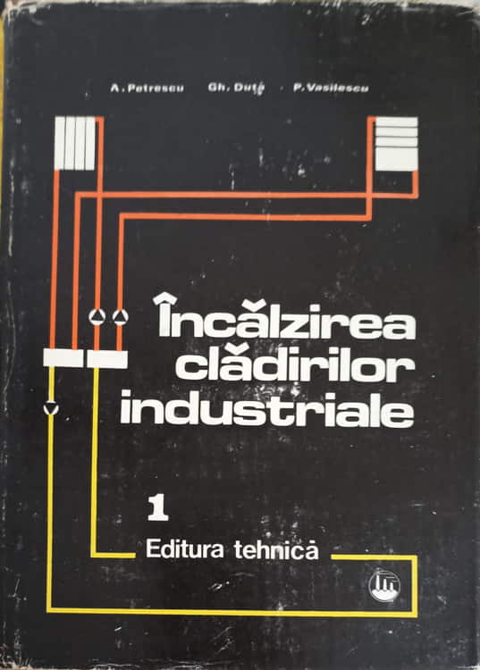 Vezi detalii pentru Incalzirea Cladirilor Industriale Vol.1