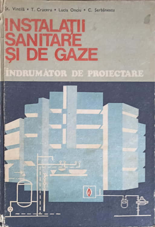 Instalatii Sanitare Si De Gaze. Indrumator De Proiectare