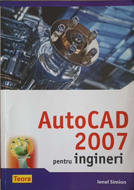 Vezi detalii pentru Autocad 2007 Pentru Ingineri