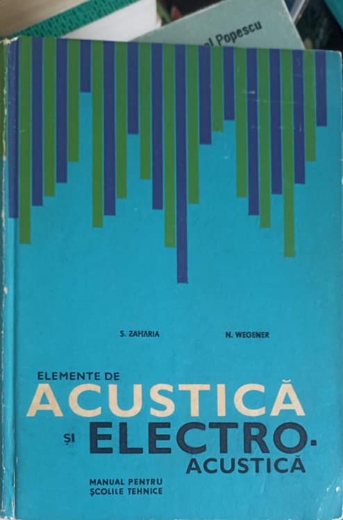 Elemente De Acustica Si Electro-acustica, Manual Pentru Scolile Tehnice