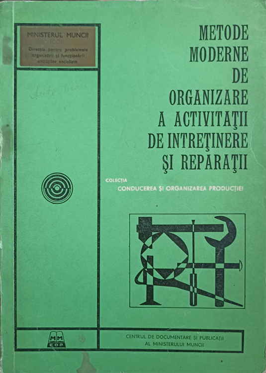 Metode moderne de organizare a activitatii de intretinere si reparatii