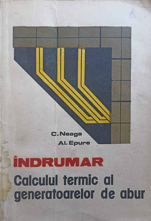 Vezi detalii pentru Indrumar. Calculul Termic Al Generatoarelor De Abur