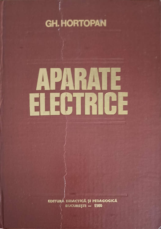 Vezi detalii pentru Aparate Electrice. Principii Si Aplicatii