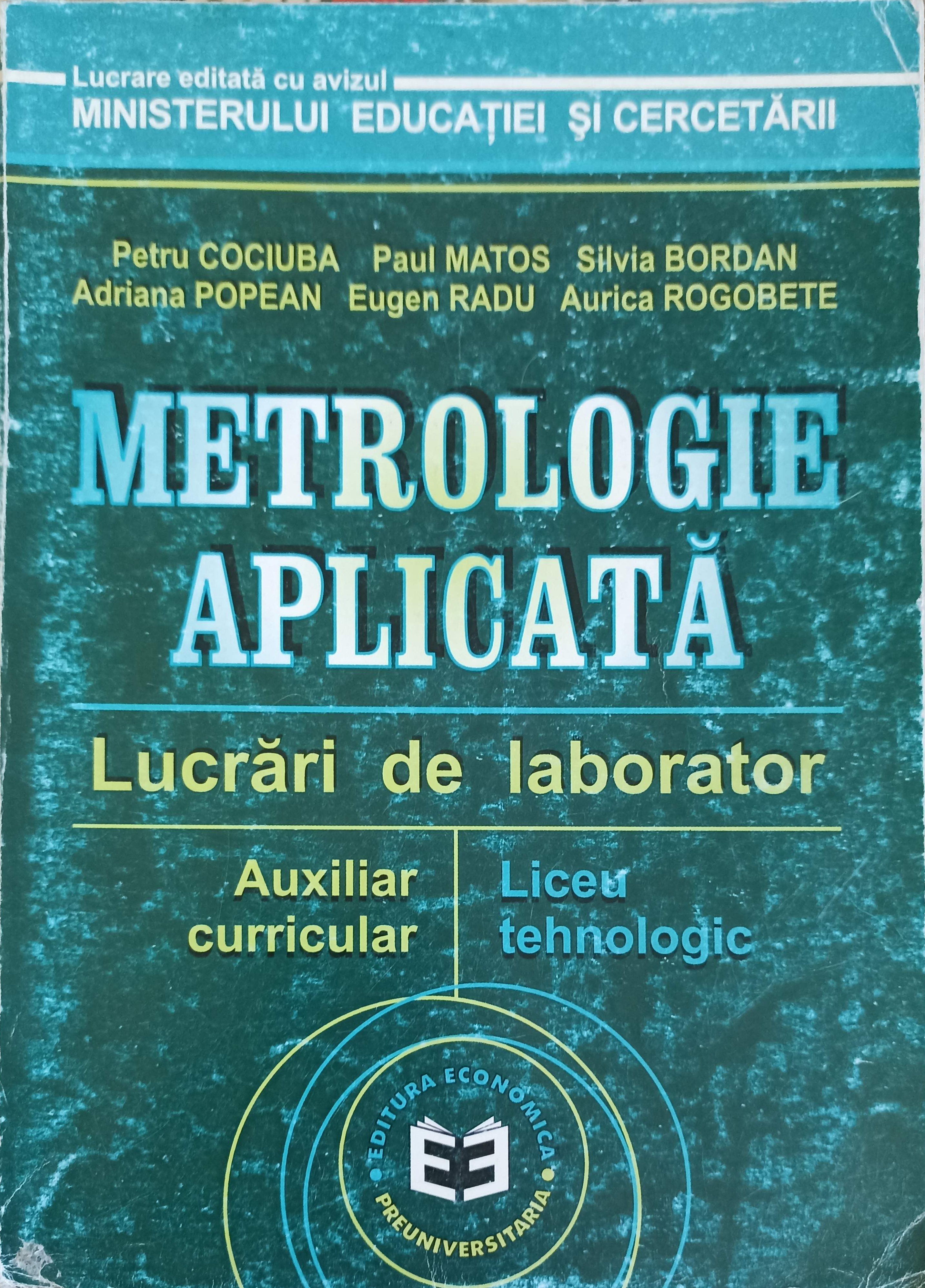 Vezi detalii pentru Metrologie Aplicata. Lucrari De Laborator