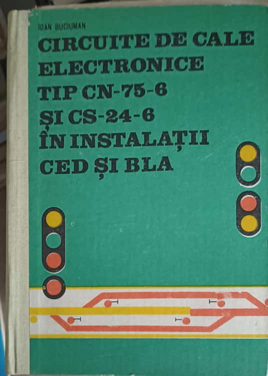 Circuite De Cale Electronice Tip Cn-75-6 Si Cs-24-6 In Instalatii Ced Si Bla