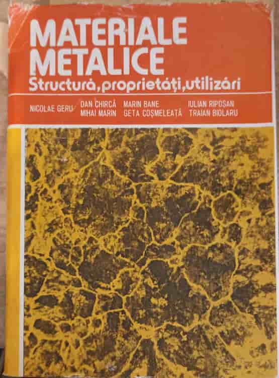 Vezi detalii pentru Materiale Metalice. Structura, Proprietati, Utilizari