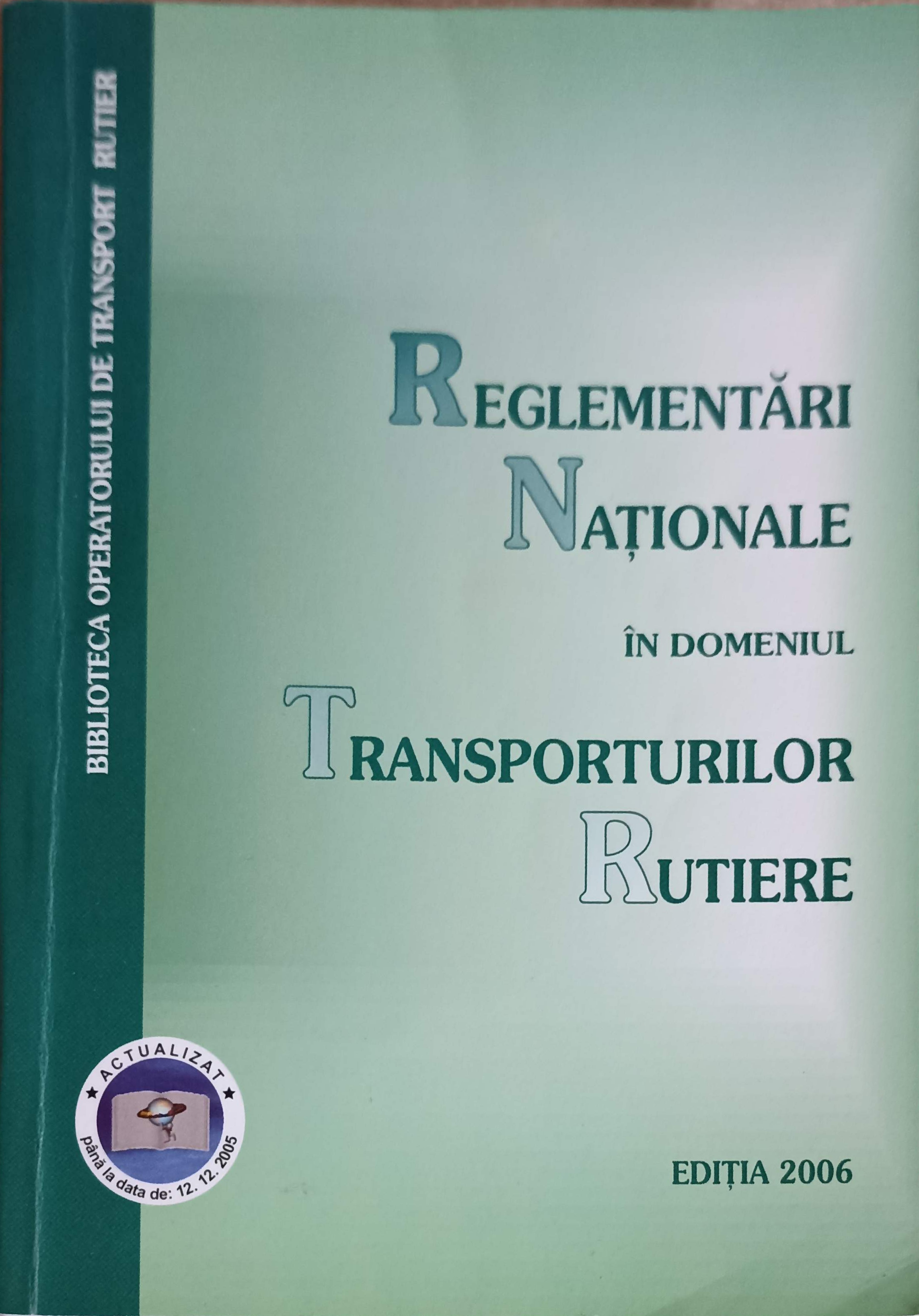 Reglementari Nationale In Domeniul Transporturilor Rutiere