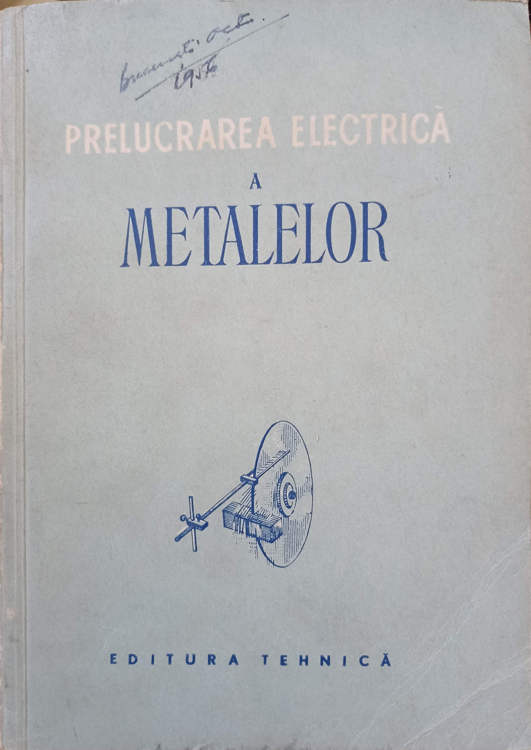 Prelucrarea Electrica A Metalelor