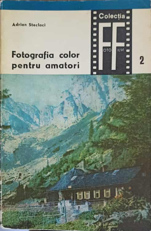 Fotografia Color Pentru Amatori