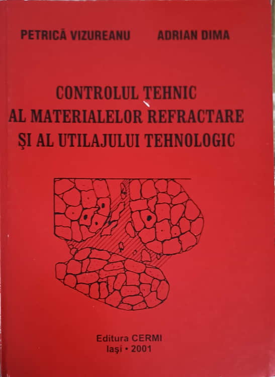 Vezi detalii pentru Controlul Tehnic Al Materialelor Refractare Si Al Utilajului Tehnologic