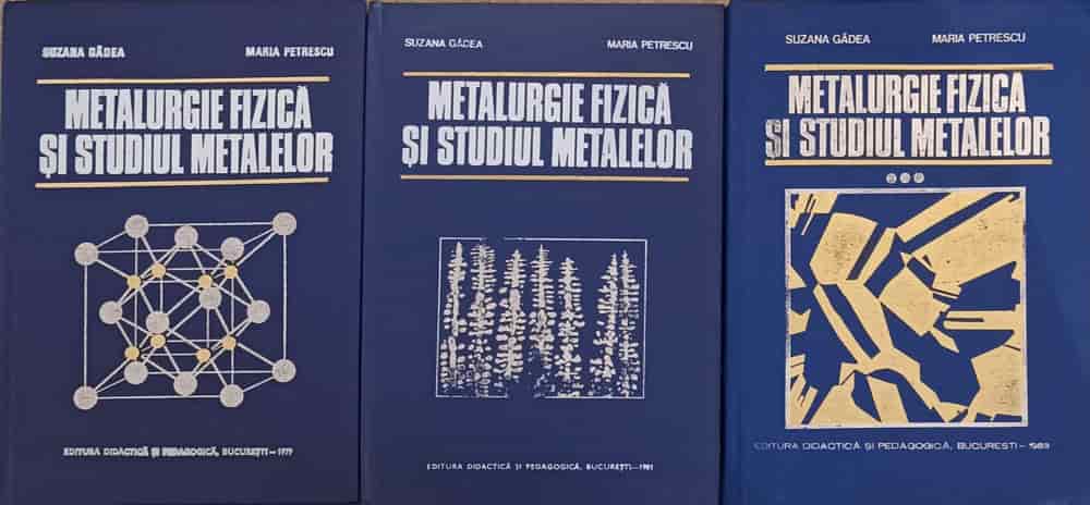 Vezi detalii pentru Metalurgie Fizica Si Studiul Metalelor Vol.1-3