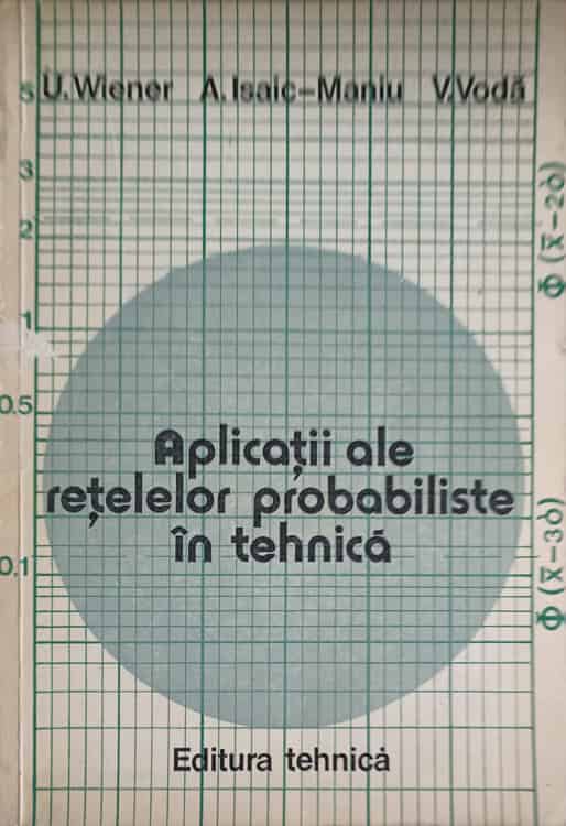 Aplicatii Ale Retelelor Probabiliste In Tehnica