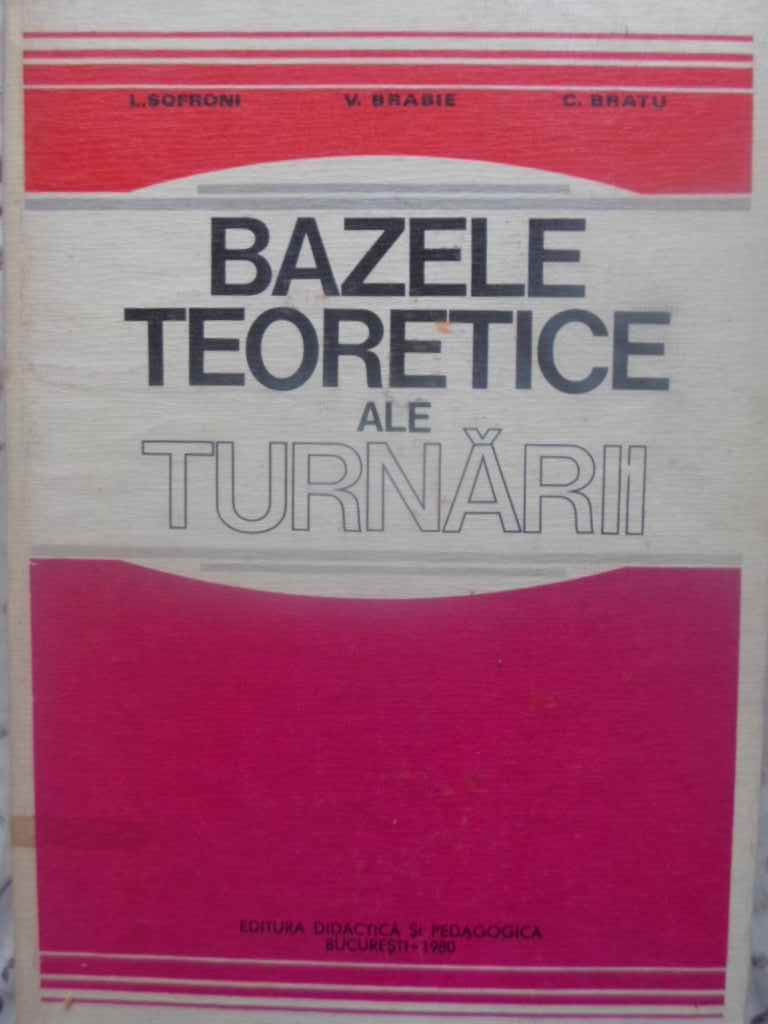 Bazele Teoretice Ale Turnarii