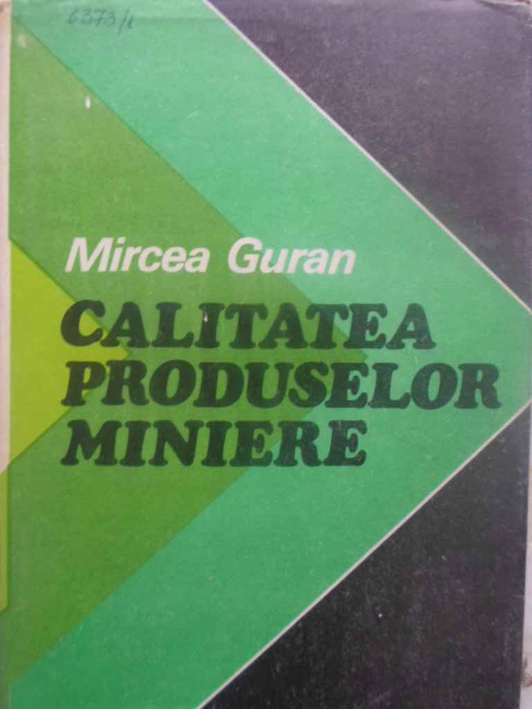 Vezi detalii pentru Calitatea Produselor Miniere