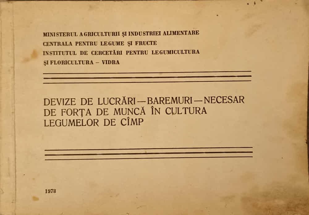 Devize De Lucrari - Baremuri - Necesar De Forta De Munca In Cultura Legumelor De Camp