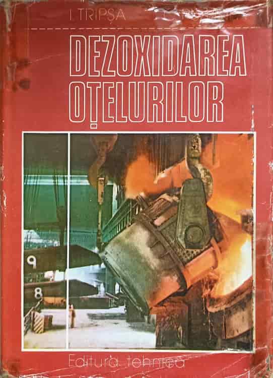 Vezi detalii pentru Dezoxidarea Otelurilor