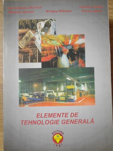 Elemente De Tehnologie Generala